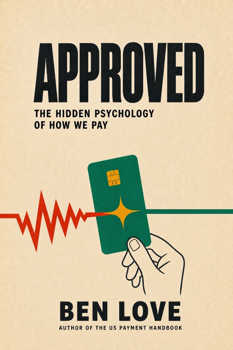 Approved: The Hidden Psychology of How We Pay book cover
